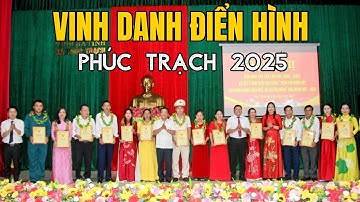 Tổng Kết 5 Năm Thi Đua – Điển Hình Tiên Tiến Phúc Trạch 2025