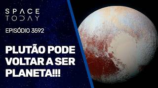 PLUTÃO PODE VOLTAR A SER PLANETA!!!