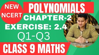 Ex: 2.4 ( Q1-Q3 ) | Class 9 Maths chapter 2| Polynomials Class 9 Maths | New NCERT