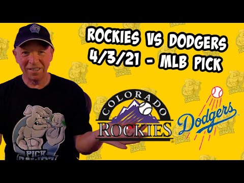 Colorado Rockies vs Los Angeles Dodgers 4/3/21 MLB Pick and Prediction MLB Tips Betting Pick