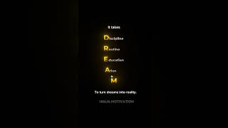 Full form of dream.#motivation#ninjamotivation#successmind#dream.