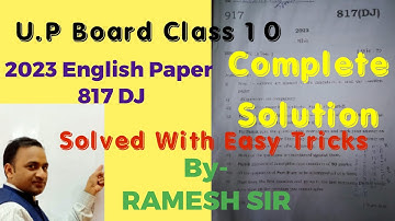 U.P.board Class 10th 2023 English Paper 817 DJ solved by Ramesh Sir
