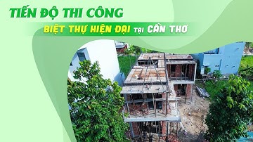 Tiến Độ Thi Công Mẫu Biệt Thự 3 Tầng Chữ L Hiện Đại Do Kisato Thiết Kế Tại Cái Răng, Cần Thơ