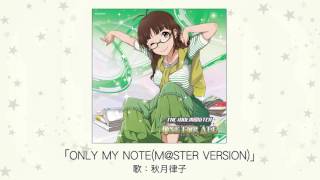 アイドルマスター】「ONLY MY NOTE（M@STER VERSION）」(歌：秋月律子