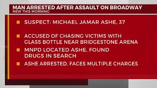 Man arrested after assault on Broadway