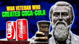 Surprising Story Of Coca-Cola | How a War Veteran’s Mistake Created Coca-Cola