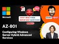 AZ-801 | Important Exam Questions | Configuring Windows Server Hybrid Advanced Services | Exam Cram