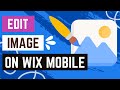 How To Edit Your Images In The Wix Mobile App