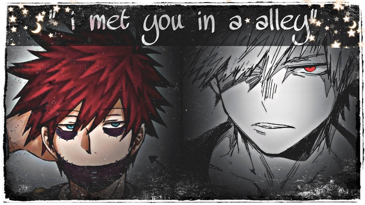 “I met you in a alley”|dabibaku/bakudabi|part 1|bad spelling|cringe|