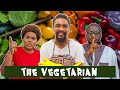 THE VEGETARIAN YawaSkits Episode 166