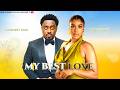 My Best Love - TOOSWEET ANNAN, FRANCES BEN - Latest Movies
