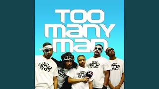 Too Many Man (Jamie Duggan Bassline Mix)