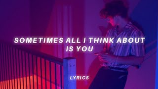 sometimes all i think about is you (tiktok version) lyrics | Heat Waves - Glass Animals Resimi