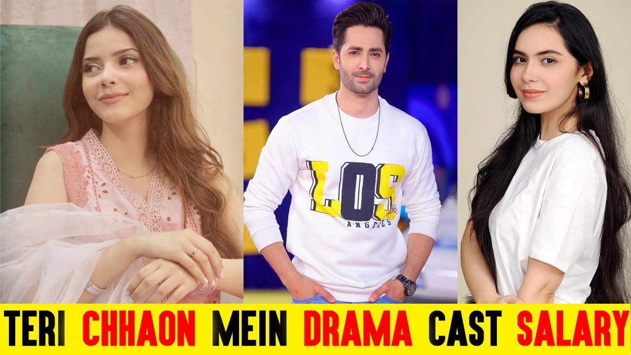 Teri Chhaon Mein Drama Cast Salary Teri Chhaon Mein OST Teri Chhaon teri-chhaon-mein-drama-cast-salary-teri-chhaon-mein-ost-teri-chhaon
