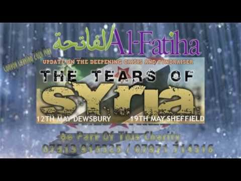 al-fatiha-event-trailer-ᴴᴰ-in-dewsbury-&-sheffield-'tears-of-syria'