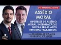 O assédio moral nas relações de trabalho após a reforma trabalhista