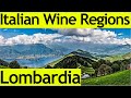 italian Wine Regions - Lombardia (Lombardy)