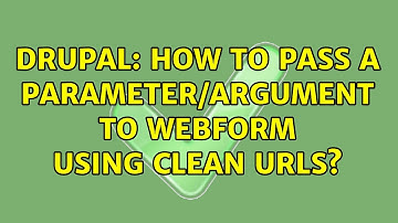 Drupal: How to pass a parameter/argument to webform using clean urls? (2 Solutions!!)
