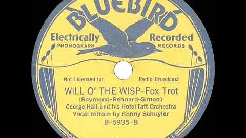 1935 George Hall - Will O The Wisp (Sonny Schuyler...