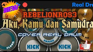 RebellionRose - Aku, Kamu dan Samudra Cover Real Drum || Syamdika M