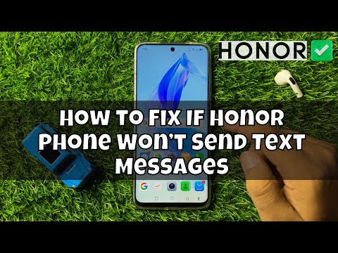 How to Fix If Honor Phone Won’t Send Text Messages