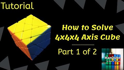 4x4 Axis Cube Tutorial Part 1 of 2 | 4x4 Axis cube | How to solve 4x4 Axis Cube