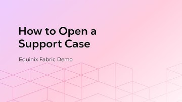 How to Open a Support Case