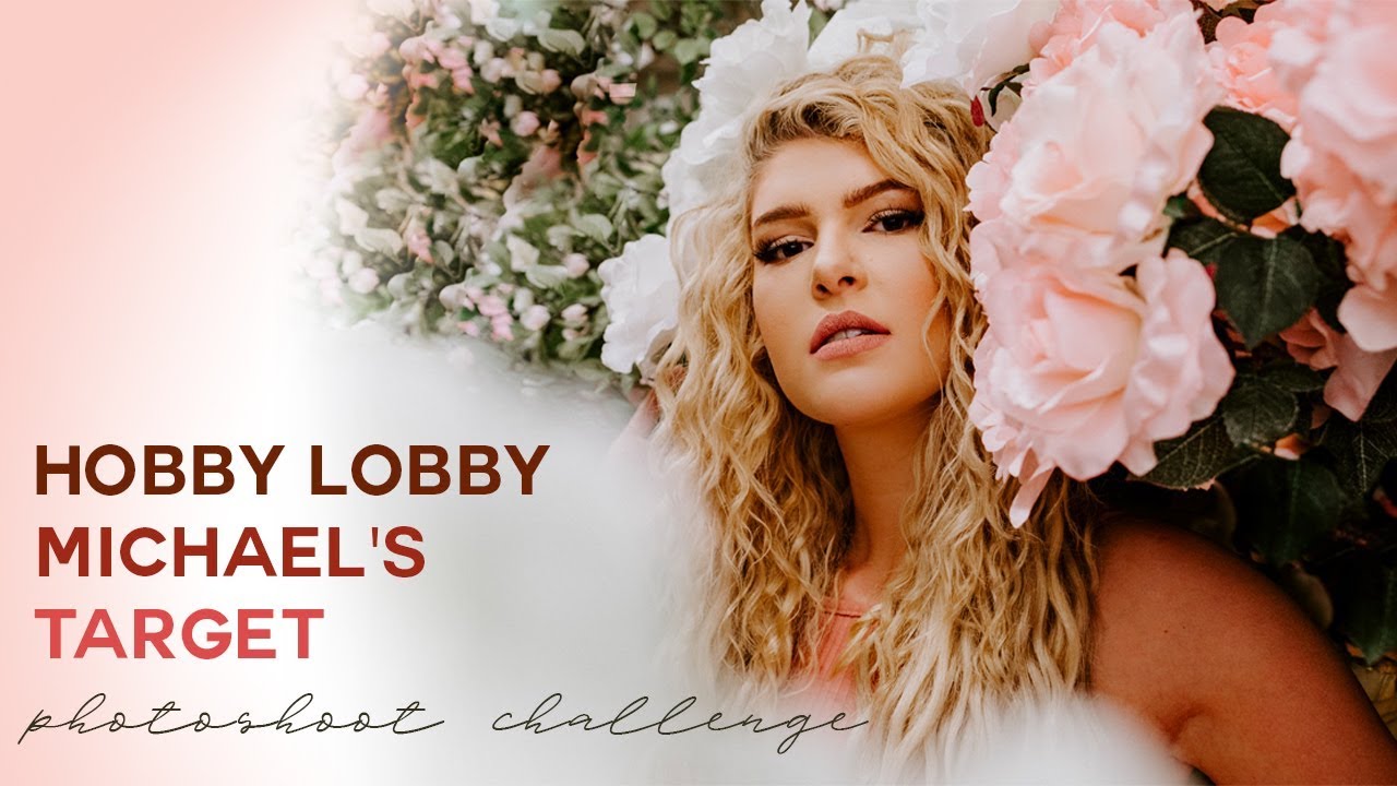 Hobby Lobby / Target / Michael's Photoshoot Challenge