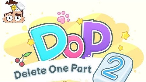 DOP 2: Delete One Part Levels 51-60 Walkthrough