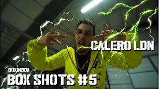 Calero LDN & BoxinBox || Box Shots #5