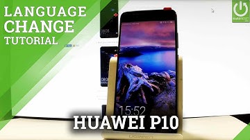 HUAWEI P10 Language - How to Change Language Settings