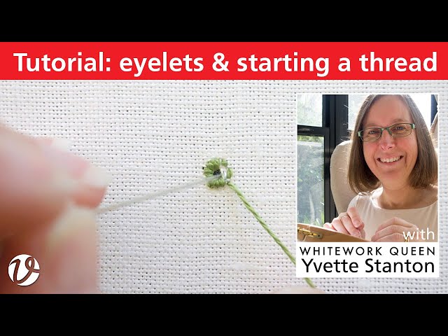 White Threads FlossTube #25 – How to work non-counted eyelets and a great  starting method 