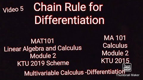 Chain Rule for Differentiation/KTU BTech S1 Maths/ MAT101/MA101/Module 2/Partial Differentiation