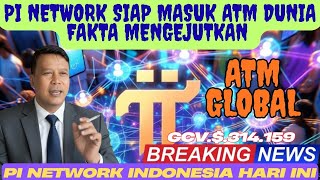 PI NETWORK SIAP MASUK ATM DUNIA ‼ Fakta Mengejutkan yang Membuat Bank Tak Bisa Mengabaikan Pi