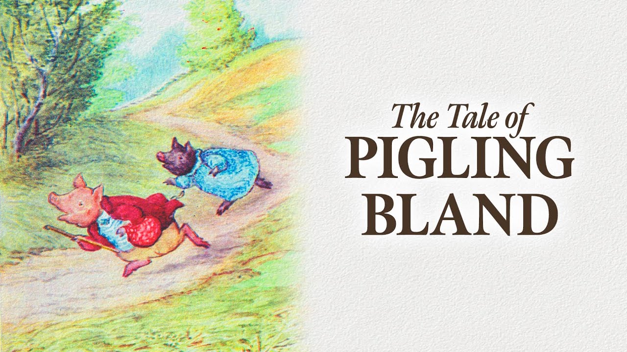 The Tale of Pigling Bland by Beatrix Potter | Read Aloud