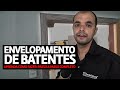 ENVELOPAMENTO DE BATENTES | Aprenda Como Fazer | Passo a Passo Completo