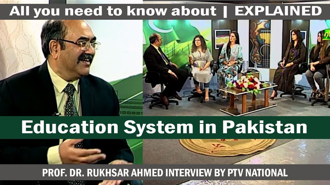 Pakistan Rukhsar Api Education System in Pakistan | PTV National | Pakistan Times | Prof. Dr ...