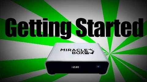 Miraclebox 4.0 - Getting started