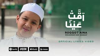 Muhammad Hadi Assegaf - Roqqot Aina (Official Lyric Video)