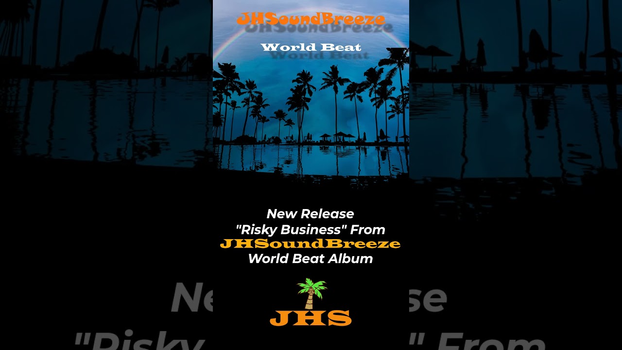 Risky Business JHSoundBreeze World Beat Album Jay Hudgins Music