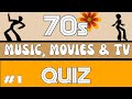 Can You Remember the 70s?  MUSIC, MOVIES &amp; TV from the 70s Quiz