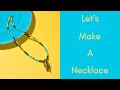 How to DIY a Necklace