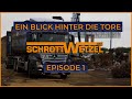 Ein Blick hinter die Tore bei Schrott Wetzel OST - Episode 1