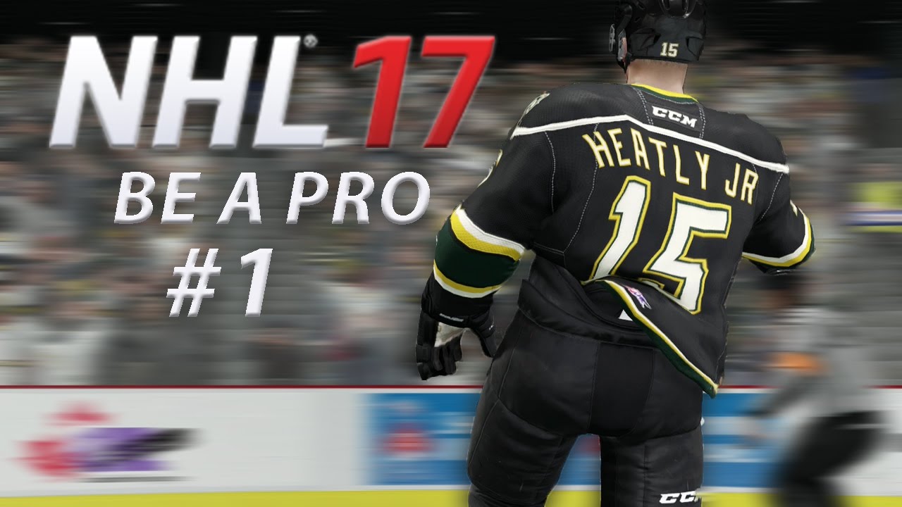 NHL 17 - Be A Pro #1 -  The Birth Of An All-Star