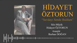 Hidayet Öztorun   Sevdayı Sende Buldum   2018 YENİ Resimi