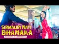   sirmauri nati dhamakamamraj mamutsmusic live