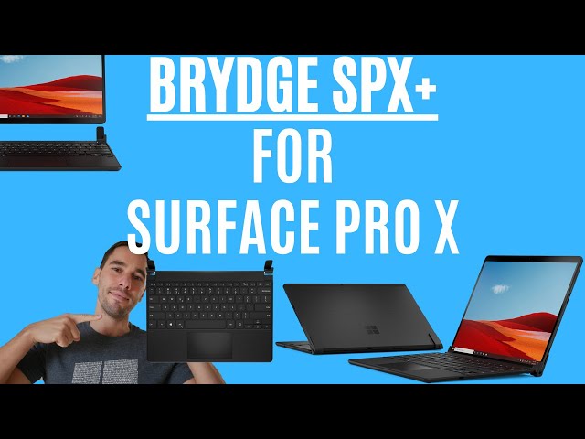 Brydge SPX+ keyboard for Microsoft Surface Pro X and Surface Pro 8 review