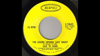 Silk 'N' Sand - The Doors Opened Last Night 1970