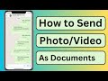 How to Send Photos As Document in WhatsApp in iPhone || iOS 17