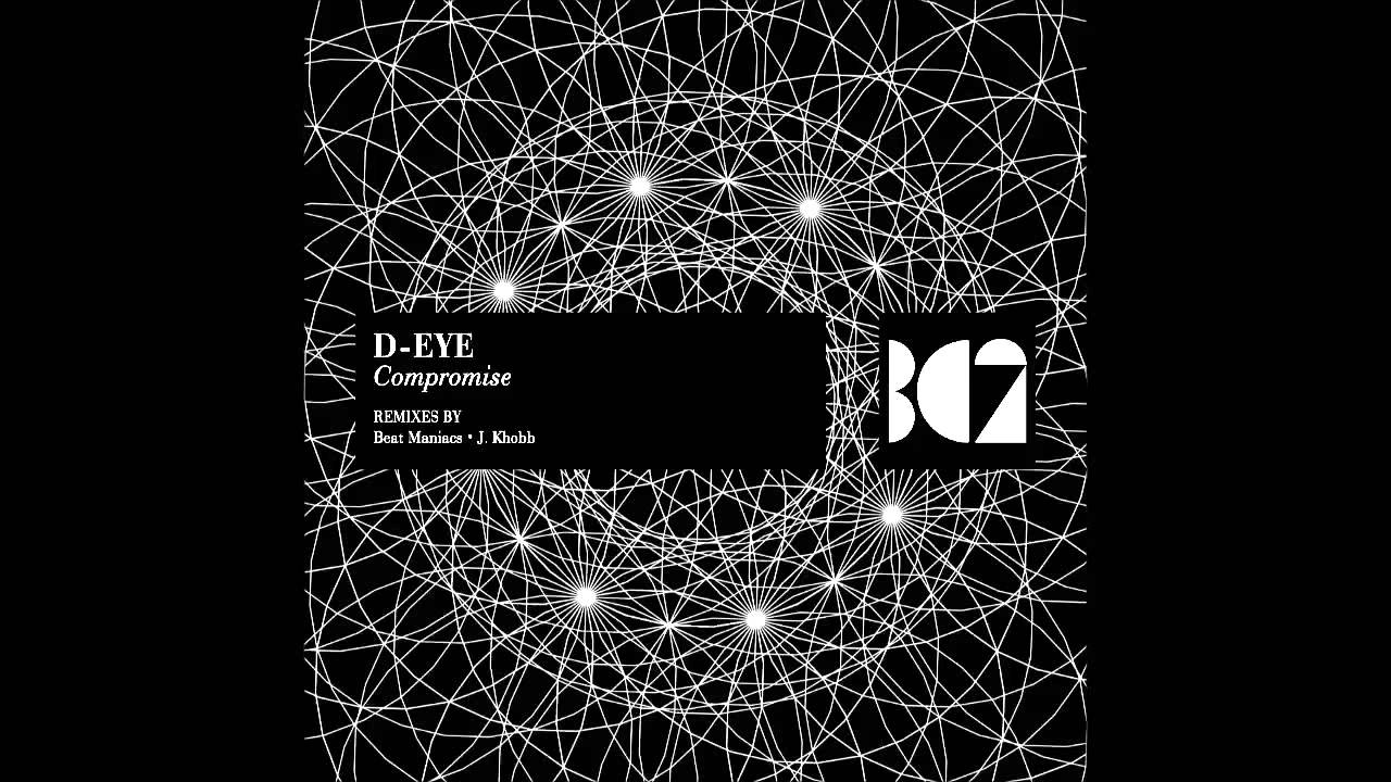 Watch D-Eye - Compromise (Original Mix) on YouTube Watch D-Eye - Compromise (Original Mix) on YouTube